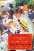 Cover for: Luncheon of the Boating Party by Susan Vreeland